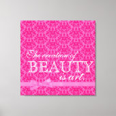 「美しいの創造は芸術である」ピンクボウダマスク キャンバスプリント (正面)