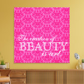 「美しいの創造は芸術」ホットピンクダマスク キャンバスプリント (インサイチュ (リビング))