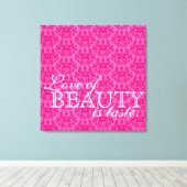 「美しいの愛は味だ」ホットピンクのダマスクキャンバス キャンバスプリント (インサイチュ (ウッドフロア))