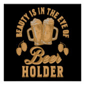 美しいはビールの持ち主の目に入る ポスター (正面)