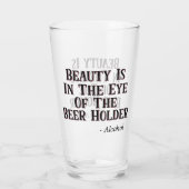 美しいはビールホルダーの目にある – アルコール タンブラーグラス (裏面)