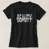 美しいは私のビジネスメイクアップアーティスト Tシャツ (デザイン正面)