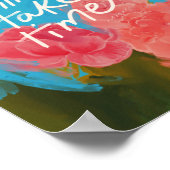 "美しいものが時間がかかる" – 熱帯フローラ ポスター (角)