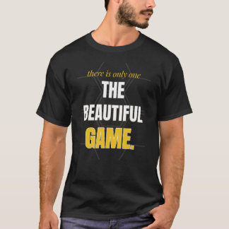 美しいゲームは一つだけ Tシャツ