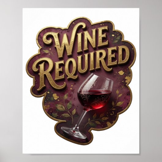 美しいゴールドのWINE REQUIREDプリント ポスター (正面)