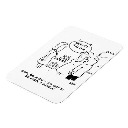 美しいサロン – 夫はギャンブルの価値があると言う マグネット (左側)