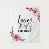美しいピンクのフローラ/愛は必要なもの タペストリー (正面)