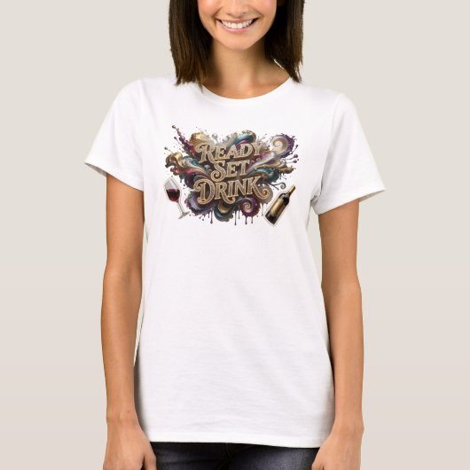 美しいピンクのREADY SET DRINKスローガンTシャツ Tシャツ (正面)