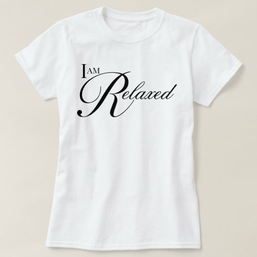 美しい手書き体 私はリラックスしている アファメーション Tシャツ (デザイン正面)