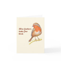 美しい羽毛は美しい鳥をつくる - グリーティングカード