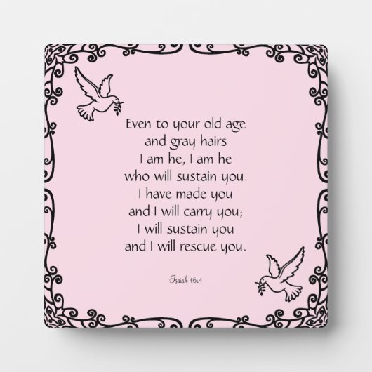 美しい聖書の名言 イザヤ書 46:4 フォトプラーク (正面)