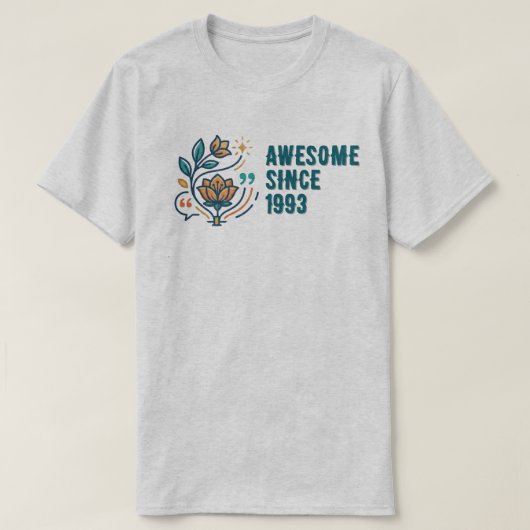 美しい花柄のカスタム誕生年 "Awesome Since" Tシャツ (デザイン正面)