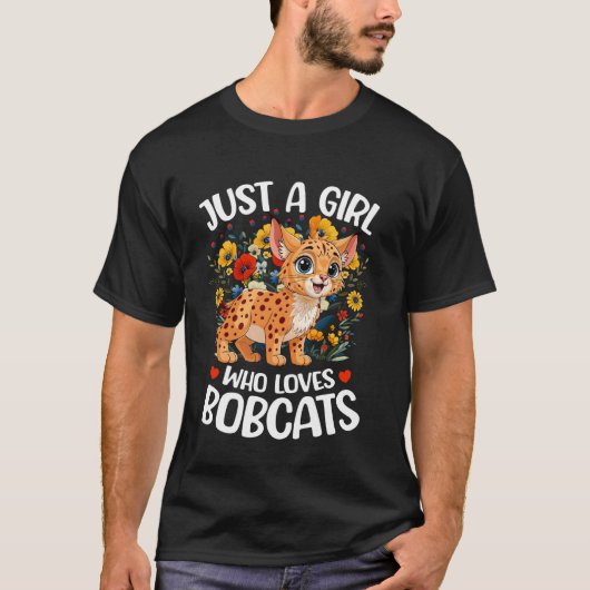 美しい花 私はボブキャットが大好きな女の子 Tシャツ (正面)