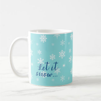 美しい雪の結晶デザインの Let It Snow... コーヒーマグカップ