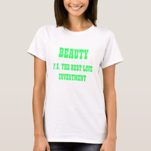 美しい-P.S愛最高のの投資 Tシャツ