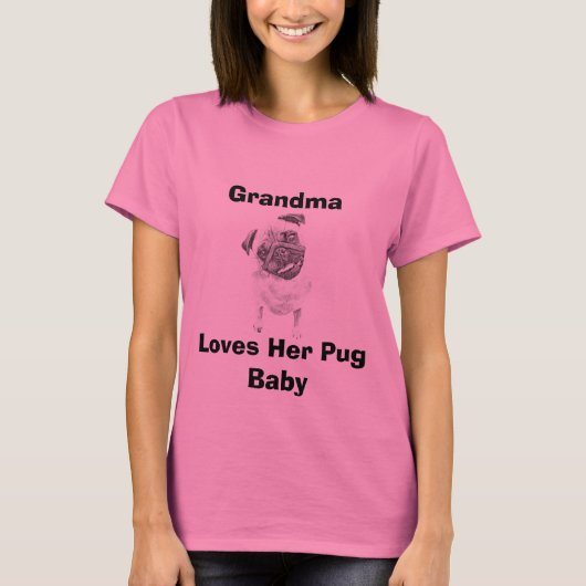 美しいTシャツ – おばあちゃんが自分のパグベビーを愛す Tシャツ (正面)