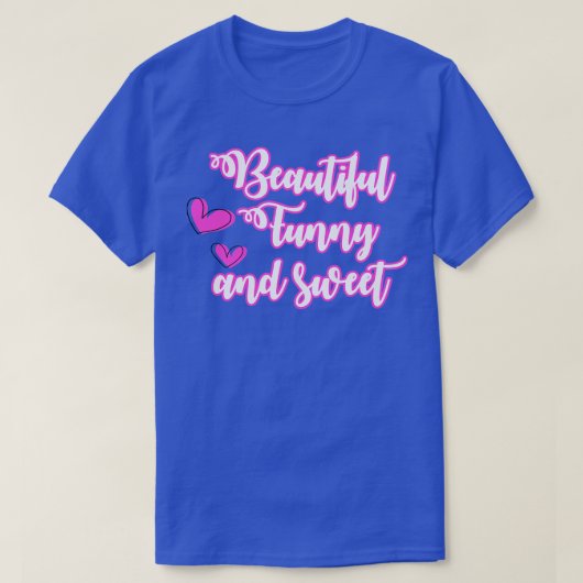 美しくおもしろい甘い Tシャツ (デザイン正面)