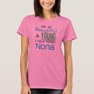 美しく、若いNona Tシャツ