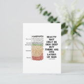 美しさは肌の深さに過ぎないかもしれないが、肌には5つの層がある ポストカード (スタンド正面)