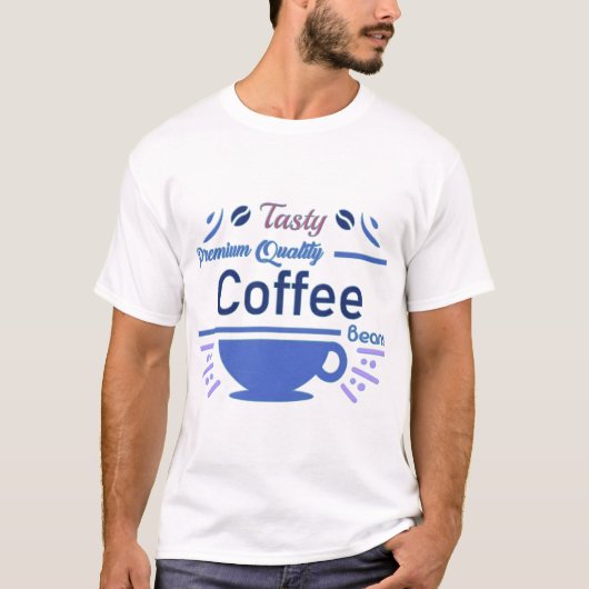 "美味しい高品質のコーヒー豆" Tシャツ (正面)