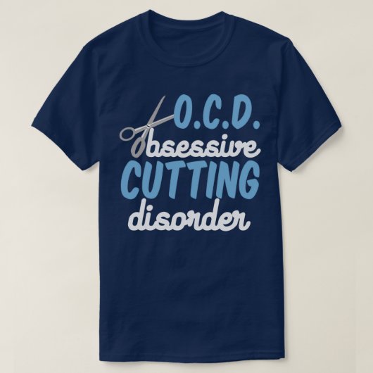 美容師おもしろい強迫性切削障害 Tシャツ (デザイン正面)