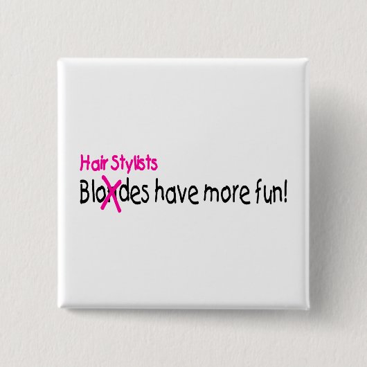 美容師はより多くの楽しい時を過します 缶バッジ (正面)