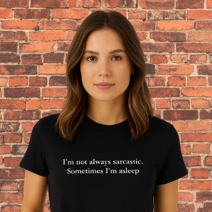 美的な服装引用文私はいつも皮肉ではない。 Tシャツ