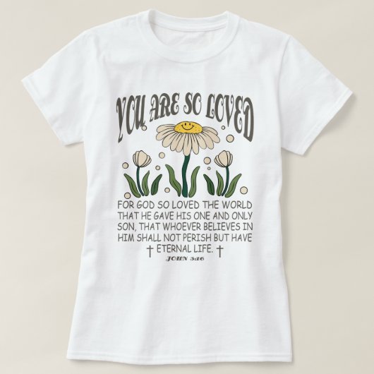 美的クリスチャンあなたはとても愛されている聖書聖句 Tシャツ (デザイン正面)