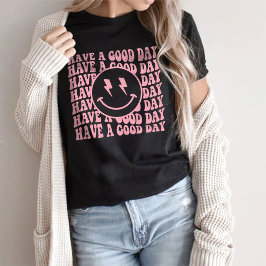 美的トレンディーシャツ、良い日のTシャツを持っている Tシャツ