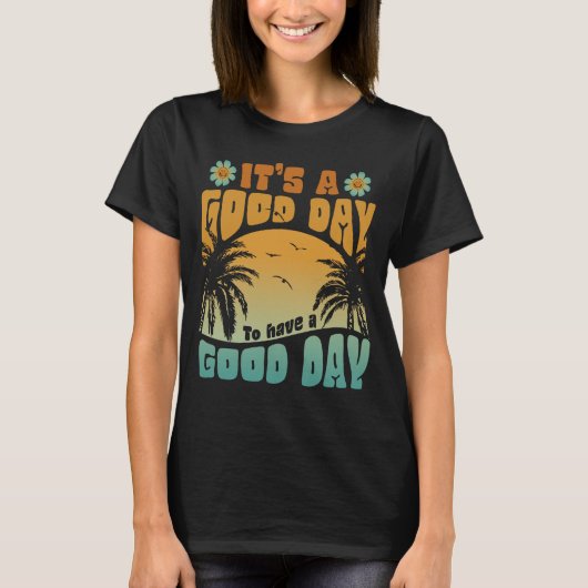 美的トレンディーシャツ、良い日を過ごす Tシャツ (正面)