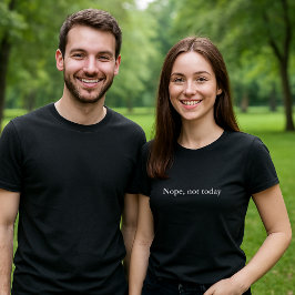 美的衣装引用文Nope、今日ではない Tシャツ