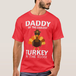 群れのクール中の七面鳥のパパ Tシャツ