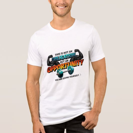 義務ではなくチャンス ジムの引用 トライブレンドTシャツ (正面)