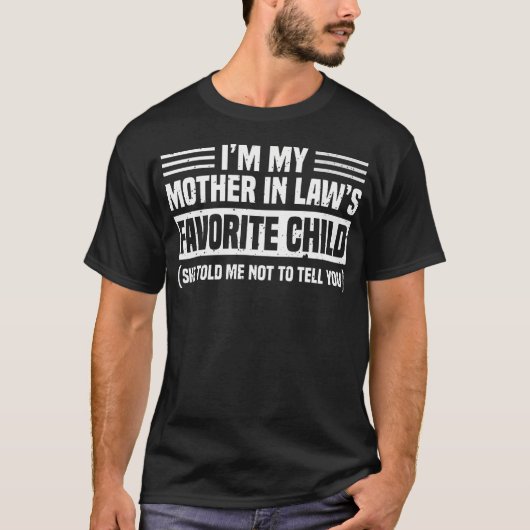 義母が一番好きな子供 おもしろい娘婿 Tシャツ (正面)