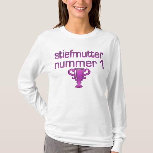 義母のためのドイツのギフト: Stiefmutter Nummer 1 Tシャツ (正面)