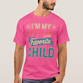 義母の最も嫌いな子供です ファニー ファ Tシャツ