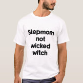 義母は悪い魔女ではない Tシャツ (正面)