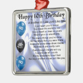 義理の兄弟の詩の第60誕生日 メタルオーナメント (左)