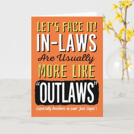 義理の兄弟の誕生日おもしろいは、アウトローのようなもの! カード (黄色い花)