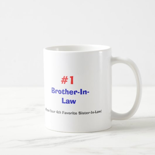 義理の兄弟、(あなたの第4お気に入りのな姉妹から… コーヒーマグカップ (右)