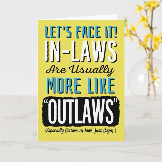 義理の妹の誕生日おもしろいは、アウトローのようなもの! カード (黄色い花)