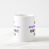 義理の娘は子お気に入りのだ コーヒーマグカップ (中央)