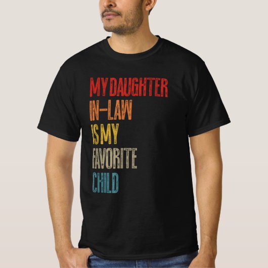 義理の娘は子お気に入りのだ Tシャツ (正面)