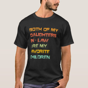 義理の娘は子お気に入りのどもだ Tシャツ