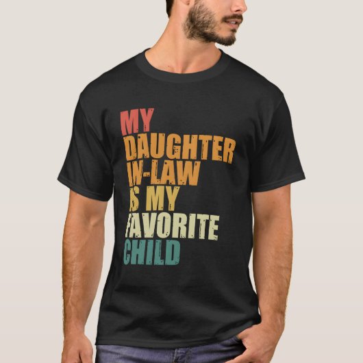 義理の娘は子お気に入りの供だ Tシャツ (正面)