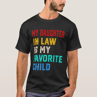 義理の娘は子お気に入りの家だ Tシャツ