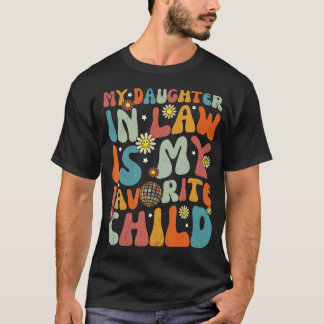 義理の娘は私のお気に入りの子供 お父さん Tシャツ