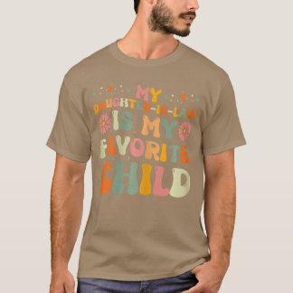 義理の娘は私のお気に入りの子供 可愛いお母さん Tシャツ