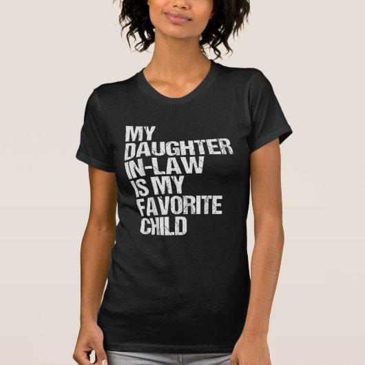 義理の娘は私のお気に入りの子供 Tシャツ (正面)