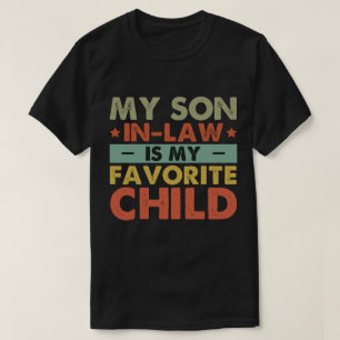 義理の息子が私の最も愛する子供なんだ ファミリー グルーヴィー Tシャツ
